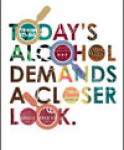 Today's Alcohol Demands a Closer Look