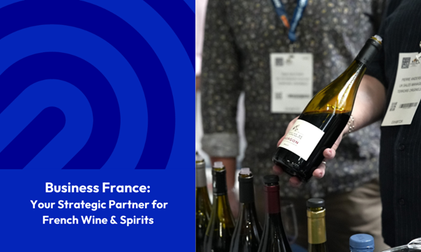 Business France: Strategic Partner for French Wine and Spirits